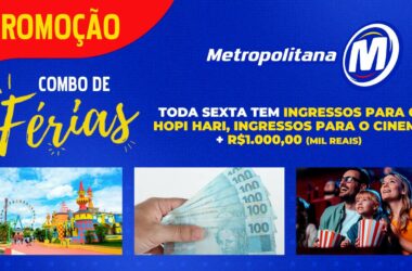 Promoção: COMBO DE FÉRIAS - Metropolitana FM